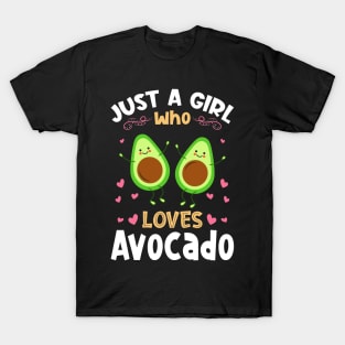 Just a Girl who Loves Avocado Gift T-Shirt